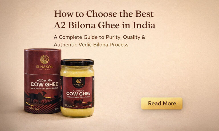 How to Choose the Best A2 Bilona Ghee in India
